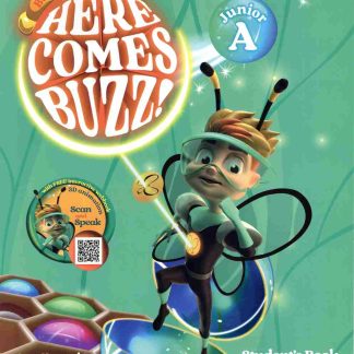 HERE COMES BUZZ! JUNIOR A TCHR'S