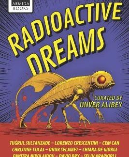 RADIOACTIVE DREAMS MEDITERRANEAN SCI-FI ANTHOLOGY