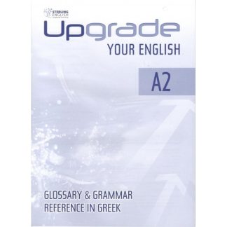 UPGRADE YOUR ENGLISH A2 GLOSSARY