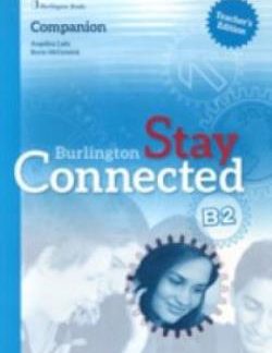STAY CONNECTED B2 TCHR'S COMPANION