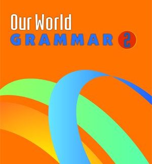 OUR WORLD 2 TCHR'S GRAMMAR