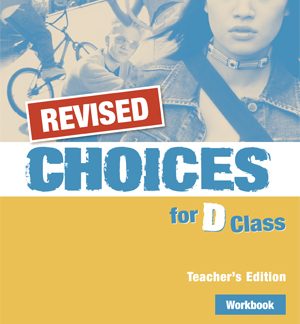 CHOICES FOR D CLASS TCHR'S WB REVISED