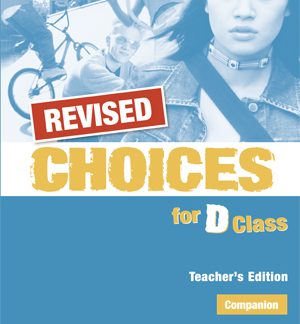CHOICES FOR D CLASS TCHR'S COMPANION REVISED