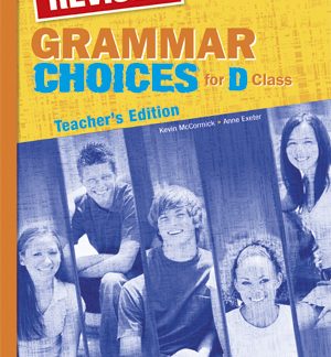 GRAMMAR CHOICES FOR D CLASS TCHR'S REVISED
