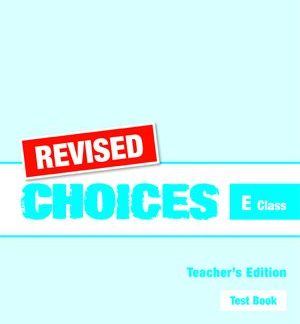 CHOICES FOR E CLASS TCHR'S TEST REVISED