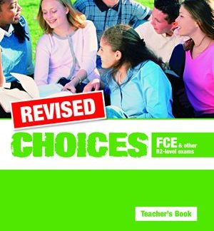 CHOICES B2 FCE TCHR'S REVISED