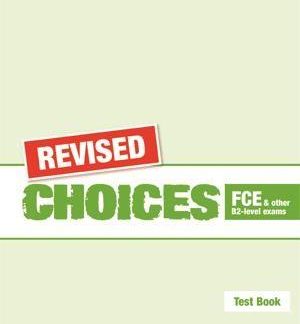 CHOICES B2 FCE TEST REVISED