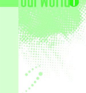 OUR WORLD 1 TCHR'S GUIDE