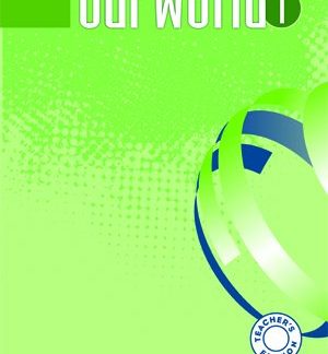 OUR WORLD 1 TCHR'S COMPANION