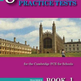 8 GRADED PRACTICE TESTS 1 FCE TCHR'S 2015