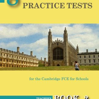 8 GRADED PRACTICE TESTS 2 FCE TCHR'S 2015