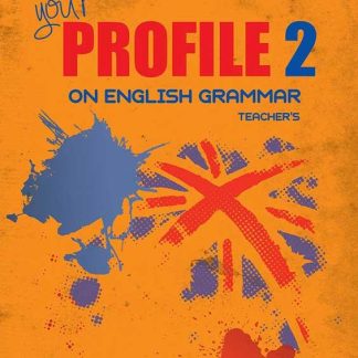 YOUR PROFILE ON ENGLISH GRAMMAR 2 TCHR'S