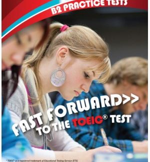 FAST FORWARD TO THE TOEIC TEST B2 SB