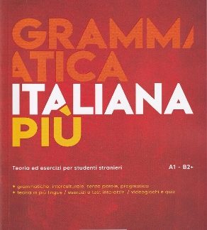 GRAMMATICA ITALIANA PIU A1 + B2