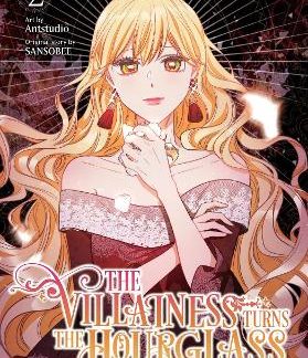 THE VILLAINESS TURNS THE HOURGLASS, VOL. 2