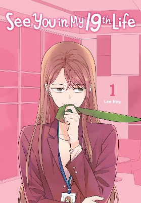 SEE YOU IN MY 19TH LIFE, VOL. 1