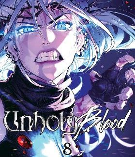 UNHOLY BLOOD, VOL. 8