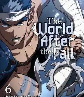 THE WORLD AFTER THE FALL, VOL. 6