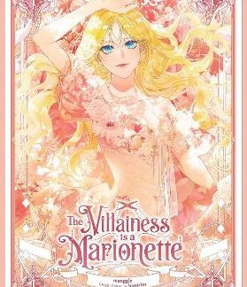 THE VILLAINESS IS A MARIONETTE, VOL. 1
