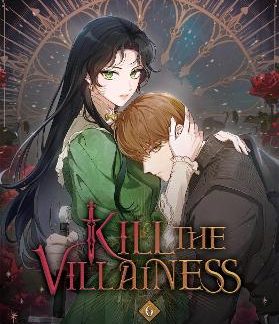 KILL THE VILLAINESS, VOL. 6