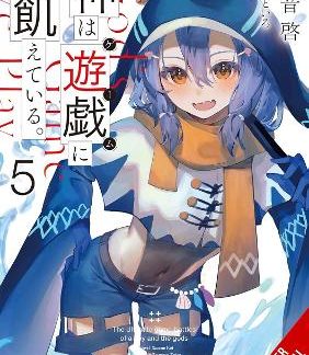 GODS' GAMES WE PLAY, VOL. 5 (LIGHT NOVEL)