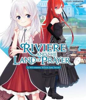 RIVIERE AND THE LAND OF PRAYER, VOL. 2 (MANGA)