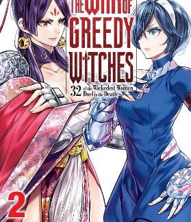 THE WAR OF GREEDY WITCHES, VOL. 2