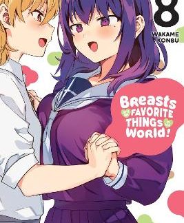 BREASTS ARE MY FAVORITE THINGS IN THE WORLD!, VOL. 8