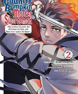 FROM OLD COUNTRY BUMPKIN TO MASTER SWORDSMAN, VOL. 2