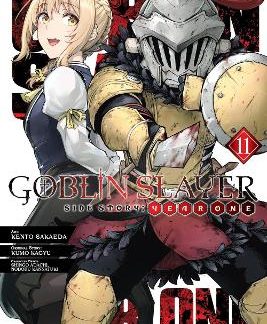 GOBLIN SLAYER SIDE STORY: YEAR ONE, VOL. 11 (MANGA)