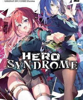 HERO SYNDROME, VOL. 2 (LIGHT NOVEL)