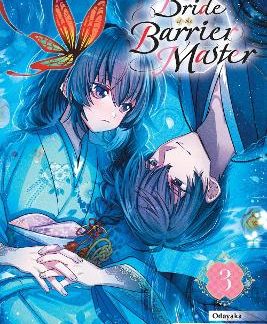 BRIDE OF THE BARRIER MASTER, VOL. 3 (MANGA)