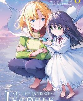 IN THE LAND OF LEADALE, VOL. 6 (MANGA)