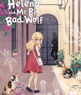 HELENA AND MR. BIG BAD WOLF, VOL. 1
