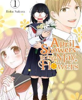 APRIL SHOWERS BRING MAY FLOWERS, VOL. 1