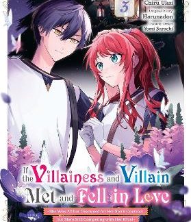 IF THE VILLAINESS AND VILLAIN MET AND FELL IN LOVE, VOL. 3 (MANGA)