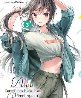 ALYA SOMETIMES HIDES HER FEELINGS IN RUSSIAN, VOL. 3 (MANGA)