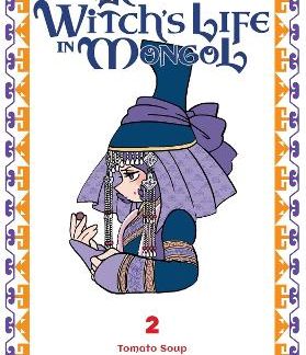 A WITCH’S LIFE IN MONGOL, VOL. 2