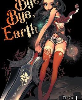BYE BYE, EARTH, VOL. 1 (NOVEL)