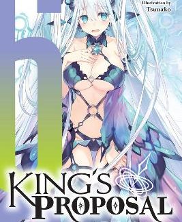 KING'S PROPOSAL, VOL. 6 (LIGHT NOVEL)