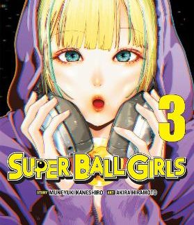 SUPER BALL GIRLS, VOL. 3