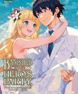 BANISHED FROM THE HERO'S PARTY, I DECIDED TO LIVE A QUIET LIFE IN THE COUNTRYSIDE, VOL. 14 (LIGHT NO
