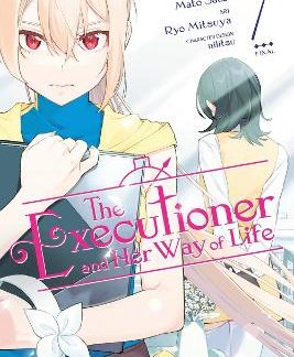 THE EXECUTIONER AND HER WAY OF LIFE, VOL. 7 (MANGA)