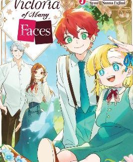 VICTORIA OF MANY FACES, VOL. 3 (MANGA)