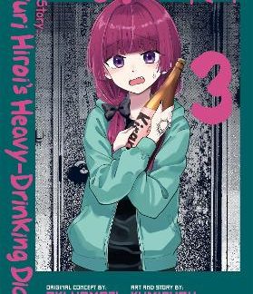 BOCCHI THE ROCK! SIDE STORY: KIKURI HIROI’S HEAVY-DRINKING DIARY, VOL. 3