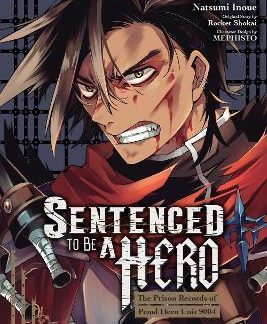 SENTENCED TO BE A HERO, VOL. 1 (MANGA)
