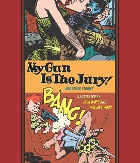 MY GUN IS THE JURY AND OTHER STORIES    HC