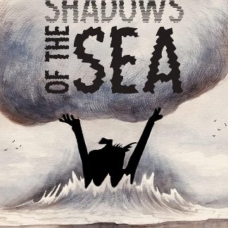 SHADOWS OF THE SEA     HC