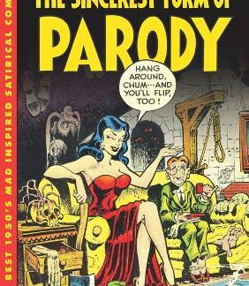 SINCEREST FORM OF PARODY, THE