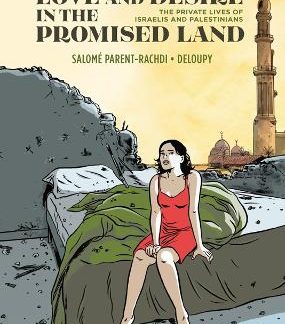 LOVE AND DESIRE IN THE PROMISED LAND    HC